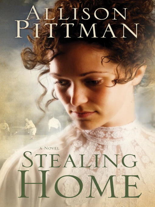 Title details for Stealing Home by Allison K. Pittman - Available